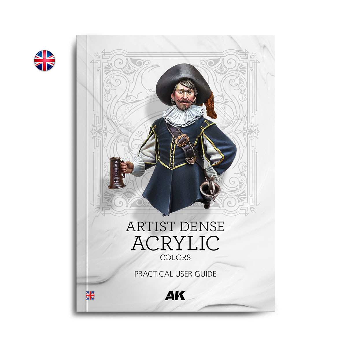 AK130040 AK Interactive Книга Практическое руководство по использованию густых художественных акриловых красок / Artist Dense Acrylic Color – Practical User Guide By Julio Cabos