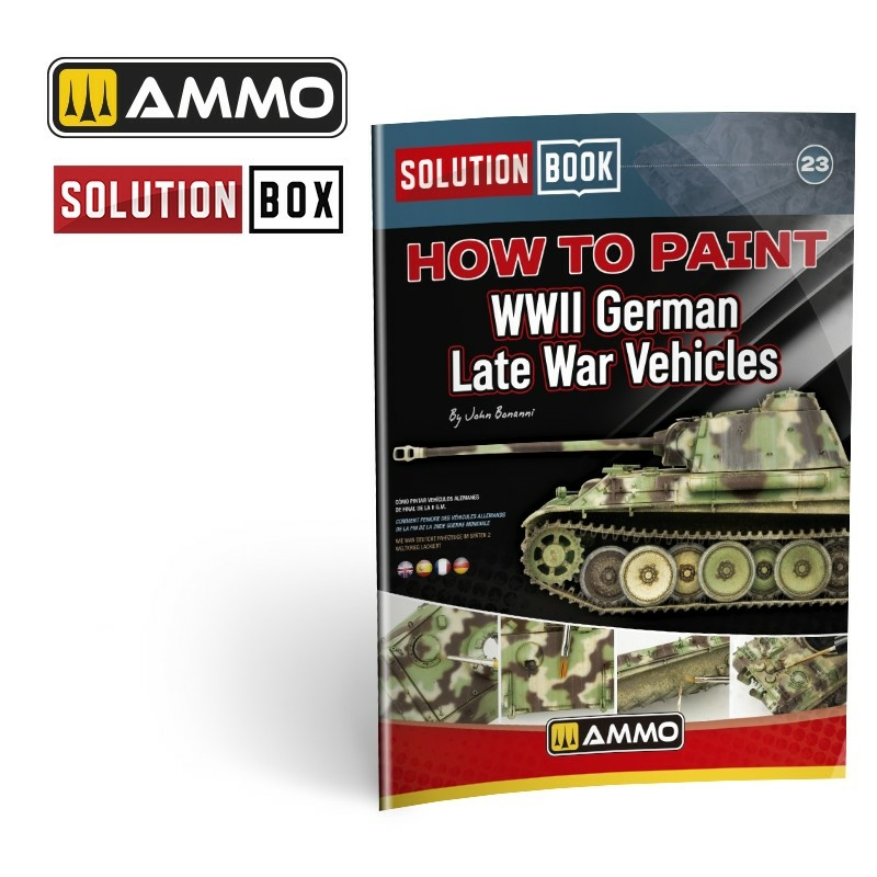 AMIG6529 Ammo Mig Книга SOLUTION BOOK 23 - Как окрашивать немецкую технику времен Второй мировой войны (многоязычная) / How to Paint WWII German Late War Vehicles (Multilingual Book)