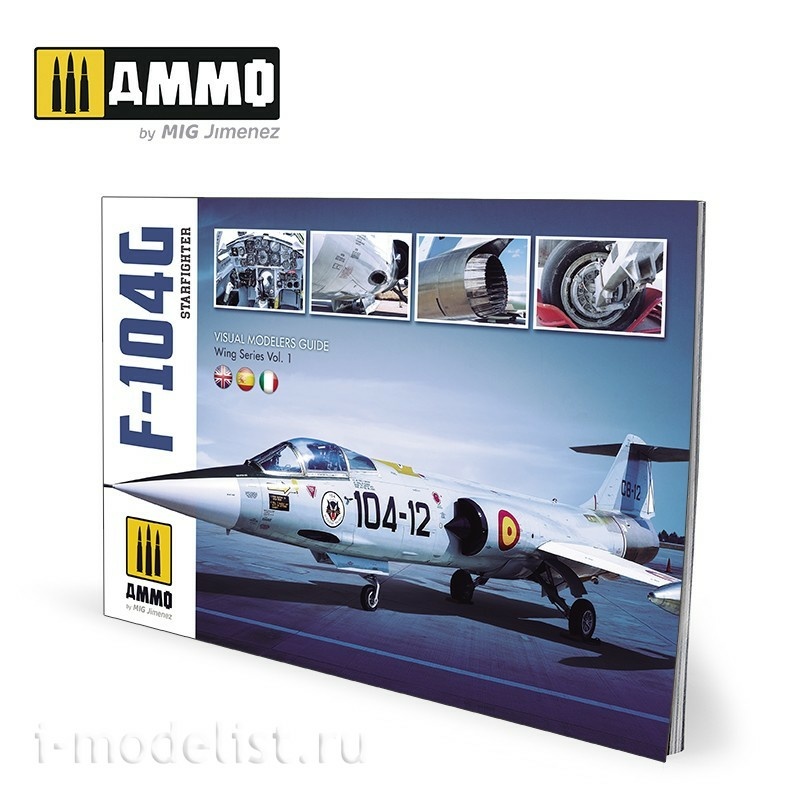 AMIG6004 Ammo Mig F-104G STARFIGHTER - Visual Modelers Guide (Multilingual) 