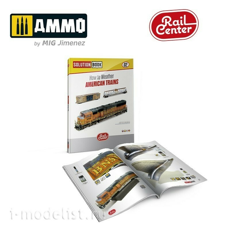 AMMOR1301 Ammo Mig Книга AMMO RAIL CENTER SOLUTION BOOK 02 - Как применять везеринг на америкнских поездах / How to Weather American Trains 