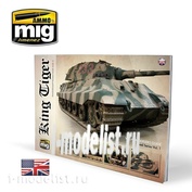 AMIG6022 Ammo Mig KING TIGER - VISUAL MODELLERS GUIDE (English)