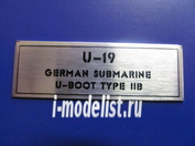 T253 Plate U-19 German Submarine U-Boot Type IIB, 60x20 mm, color silver