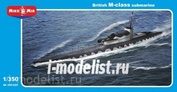 350-025 МикроМир 1/350 Британская подводная лодка ”M-1”