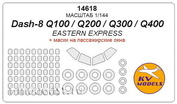 14618 KV Model 1/144 Daash-8 Q100/Q200/Q300/Q400-masks for passenger Windows and wheels