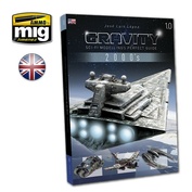 AMIG6110 Ammo Mig Книга GRAVITY 1.0 - Руководство по идеальному научно-фантастическому моделированию / Sci-Fi Modelling's Perfect Guide