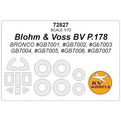 72827 KV Models 1/72 Blohm & Voss BV P.178 (BRONCO #GB7001, #GB7002, #GB7003, GB7004, #GB7005, #GB7006, #GB7007) + маски на диски и колеса