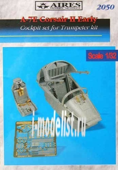 2050 Aires 1/32 Набор дополнений A-7E Corsair II cockpit set - (early version)