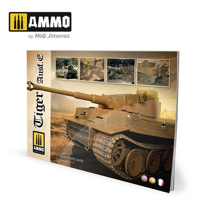 AMIG6024 Ammo Mig Руководство для моделистов - Tiger Ausf.E / Tiger Ausf.E – VISUAL MODELERS GUIDE (Английский и испанский язык)