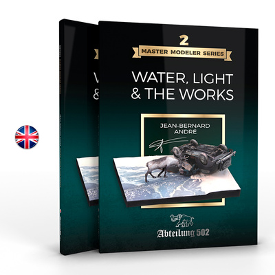 ABT803 Abteilung 502 Книга Master Modeler Series Vol.2 Вода, свет и рабfromы - Жан-Бернар Андре / Water, Light & the Works - Jean-Bernard André (Английский язык)